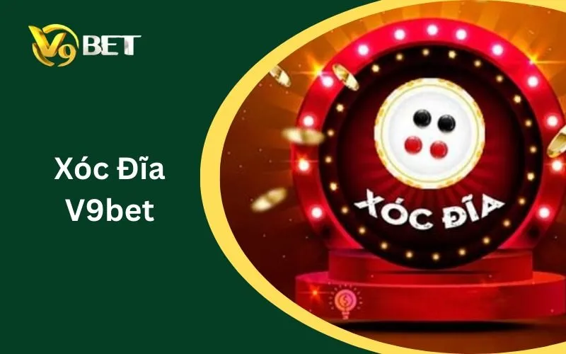 Xóc Đĩa V9BET | Luật Chơi, Cửa Chẵn Lẻ & Quản Lý Vốn